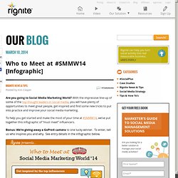 Who to Meet at #SMMW14 Infographic via @RigniteInc