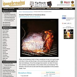 Smoked Pulled Pork in Homebrew Brine - HomeBrewing.com