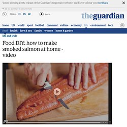 Food DIY: how to make smoked salmon at home - video