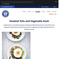 Smoked Tofu and Vegetable Hash - Recipes - Hairy Bikers