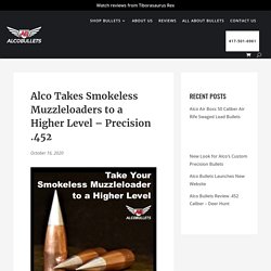 Alco Takes Smokeless Muzzleloaders to a Higher Level - Precision .452