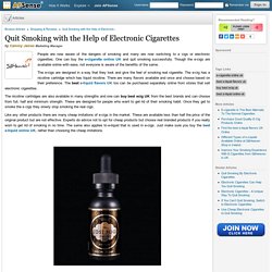 Quit Smoking with the Help of Electronic Cigarettes by Cammy James