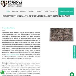 Smoky Quartz Slab To Reinvent Your Interior Decor