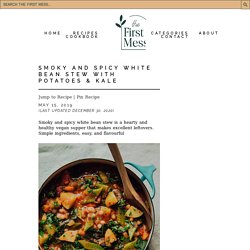 Smoky and Spicy White Bean Stew with Potatoes & Kale