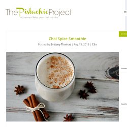 Chai Spice Smoothie - The Pistachio Project