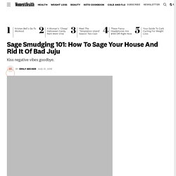 Sage Smudging: How To Sage A House Correctly, According To Experts