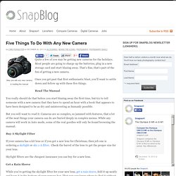 Five Things To Do With Any New Camera