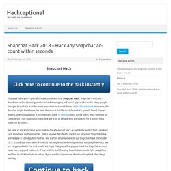 Snapchat Hack 2018 - Hack any Snapchat account within seconds