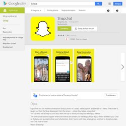 Snapchat – Aplikacje Android w Google Play
