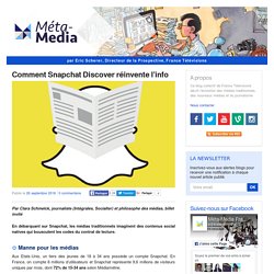 Comment Snapchat Discover réinvente l’info