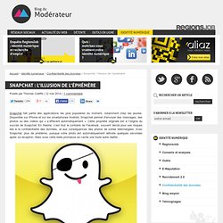 Snapchat : l'illusion de l’éphémère