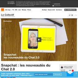 Snapchat : les nouveautés du Chat 2.0