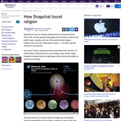 How Snapchat found religion