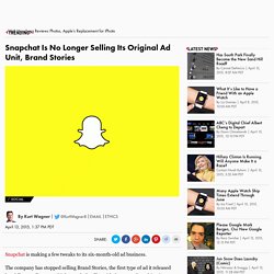 Snapchat Is No Longer Selling Brand Stories, Its Original Ad Unit