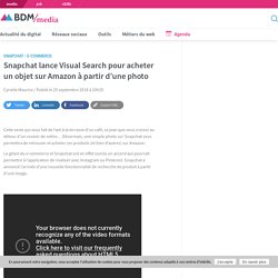 Snapchat lance Visual Search pour acheter un objet sur Amazon à partir d'une photo