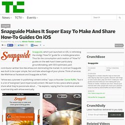 Snapguide Makes It Super Easy To Make And Share How-To Guides On iOS