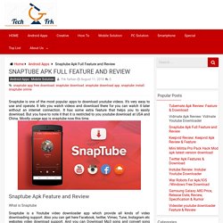 Snaptube Apk Full Feature and Review