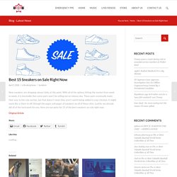 Best 15 Sneakers on Sale Right Now – BCB – BOSSES CREATING BOSSES