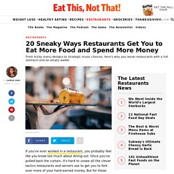 20 Sneaky Restaurant Tricks You've Likely Fallen For