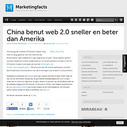 China benut web 2.0 sneller en beter dan Amerika