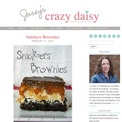 Jasey's Crazy Daisy: Snickers Brownies