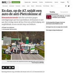 En dan, op de A7, snijdt een auto de anti-Pietcolonne af