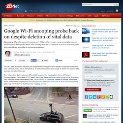 Google Wi-Fi snooping probe back on despite deletion of vital data