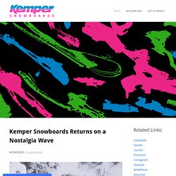 Kemper Snowboards Returns on a Nostalgia Wave