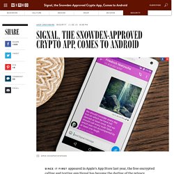 Signal, the Snowden-Approved Crypto App, Comes to Android