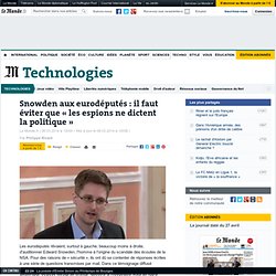 Snowden aux eurodéputés : il faut éviter que « les espions ne dictent la politique »