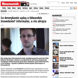 Edward Snowden PRISM USA NSA inwigilacja - Newsweek.pl - Wiadomości - Newsweek.pl