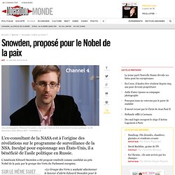 31/01/2014 Snowden, proposé pour le Nobel de la paix