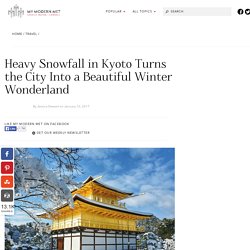 Heavy Snowfall Turns Kyoto Into a Beautiful Winter Wonderland