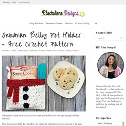 Snowman Belly Pot Holder - Free Crochet Pattern » Blackstone Designs