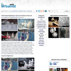 38 Snowmen Nightmares: Calvin and Hobbes In Real Life : WebUrbanist