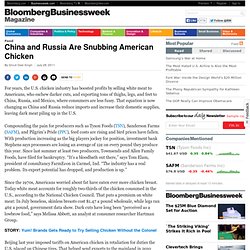 China and Russia Are Snubbing American Chicken