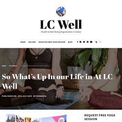 So What's Up In our Life in At LC Well - LC Well