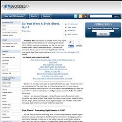 So You Want A Style Sheet, Huh? - www.htmlgoodies.com