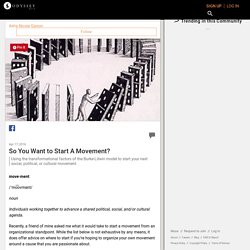 So You Want to Start A Movement?