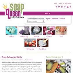 Soap QueenSoap Behaving Badly