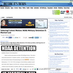 Sobering! Latest Motion: NDAA Military Detention IS Martial Law