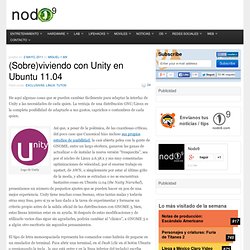 Unity ubuntu - (Sobre)viviendo con Unity en Ubuntu 11.04