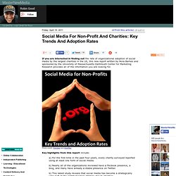 Social Media For Non-Profit And Charities: Key Trends And Adoption Rates