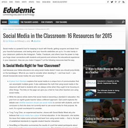 Social Media in the Classroom: 16 Best Resources for 2015