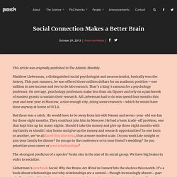 Social Connection Makes a Better Brain
