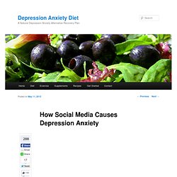 How Social Media Causes Depression Anxiety
