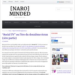 “Social TV” ou l’ère du deuxième écran (1ère partie)