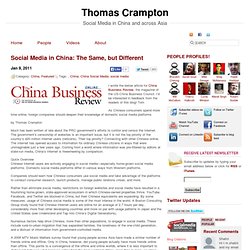 Social Media in China: The Same, but Different