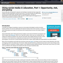 Using social media in education, Part 1: Opportunity, risk, and policy