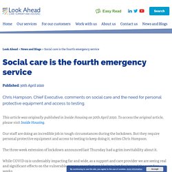 Social care is the fourth emergency service - Look Ahead